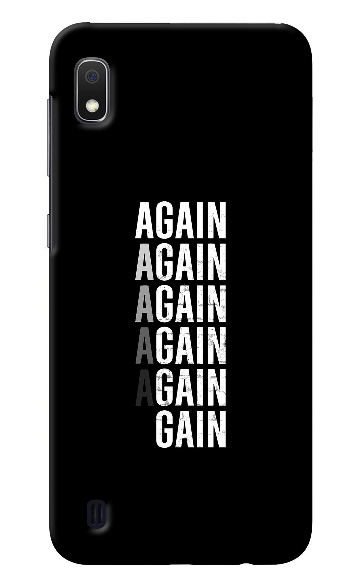 Again Again Gain Samsung A10 Back Cover