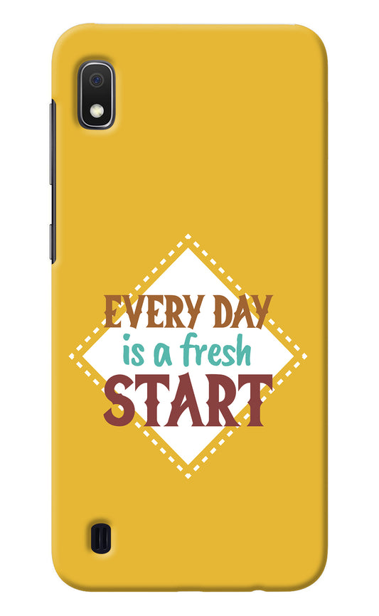 Every day is a Fresh Start Samsung A10 Back Cover