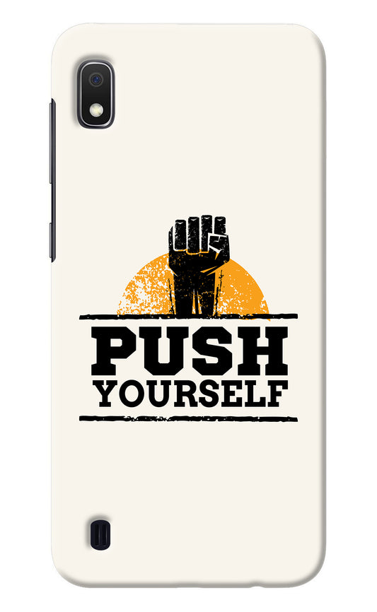 Push Yourself Samsung A10 Back Cover
