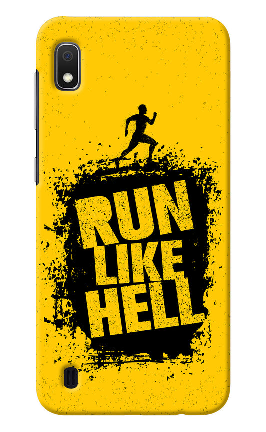 Run Like Hell Samsung A10 Back Cover