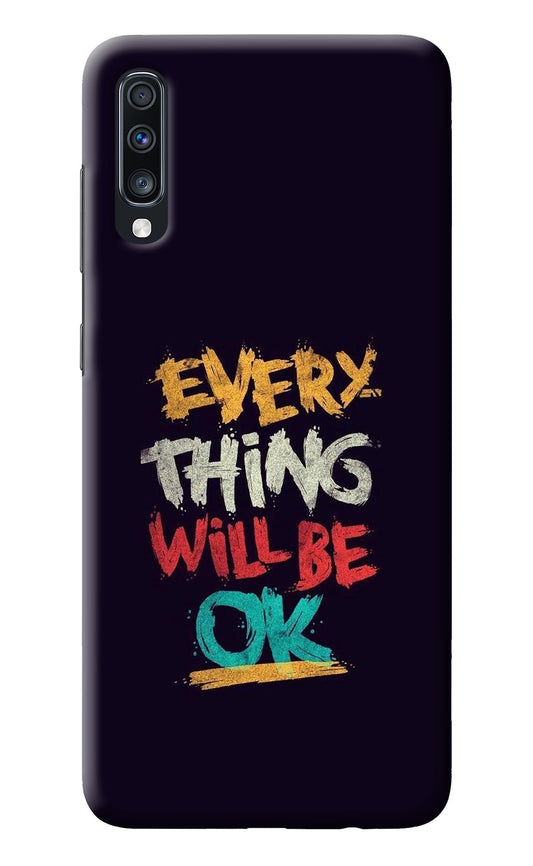 Everything Will Be Ok Samsung A70 Back Cover