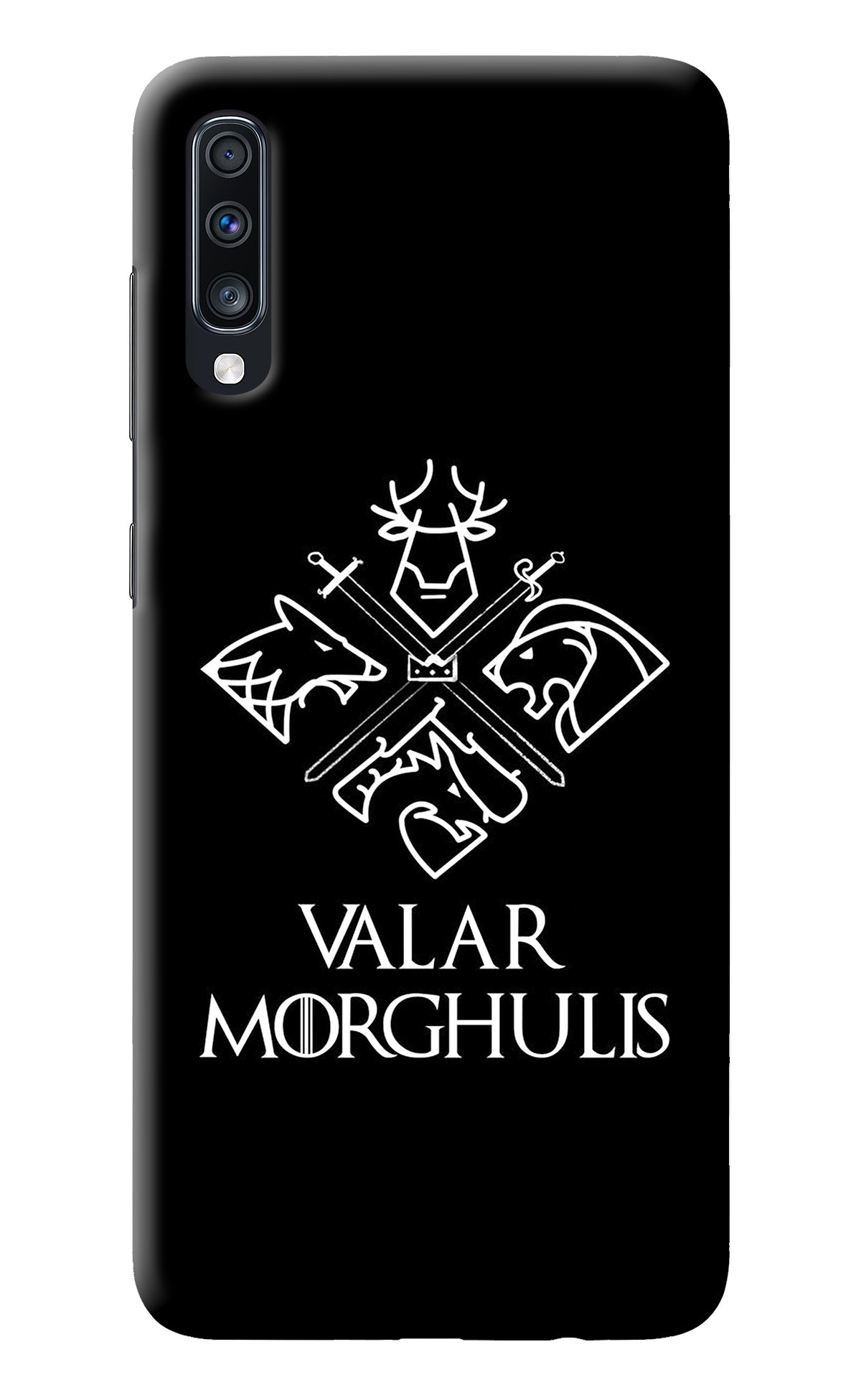 Valar Morghulis | Game Of Thrones Samsung A70 Back Cover