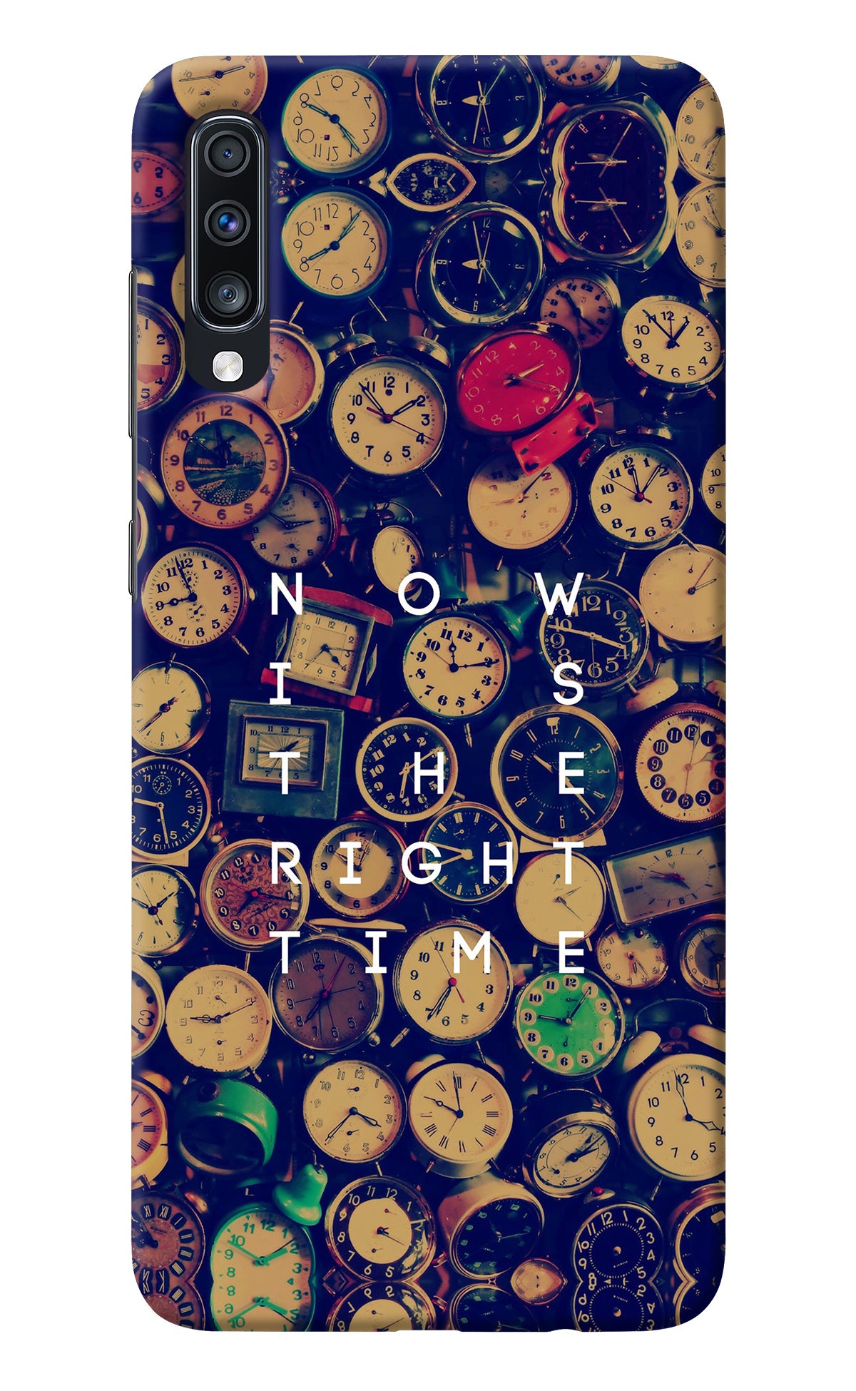 Now is the Right Time Quote Samsung A70 Back Cover