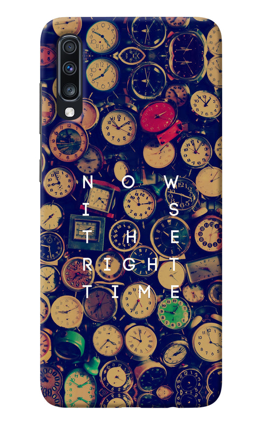 Now is the Right Time Quote Samsung A70 Back Cover