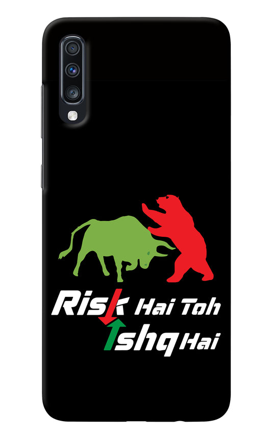 Risk Hai Toh Ishq Hai Samsung A70 Back Cover