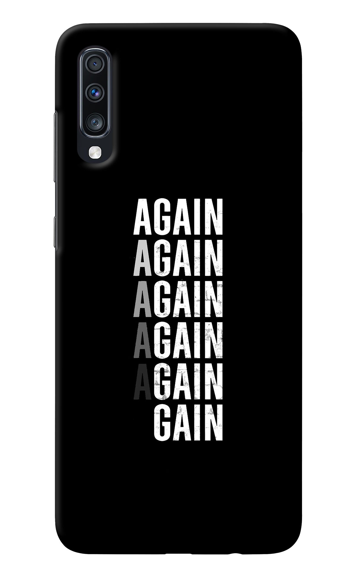 Again Again Gain Samsung A70 Back Cover