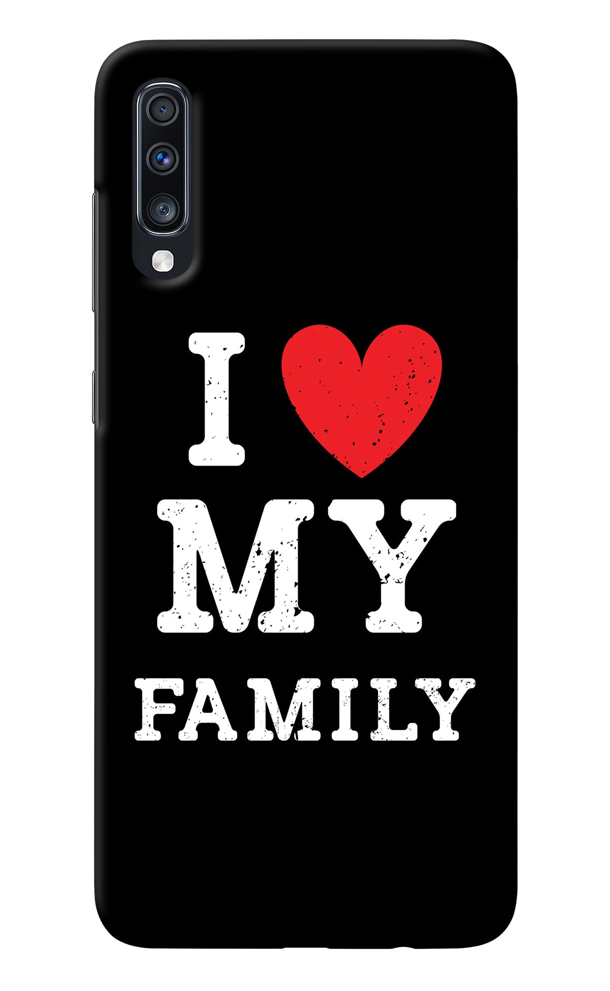 I Love My Family Samsung A70 Back Cover