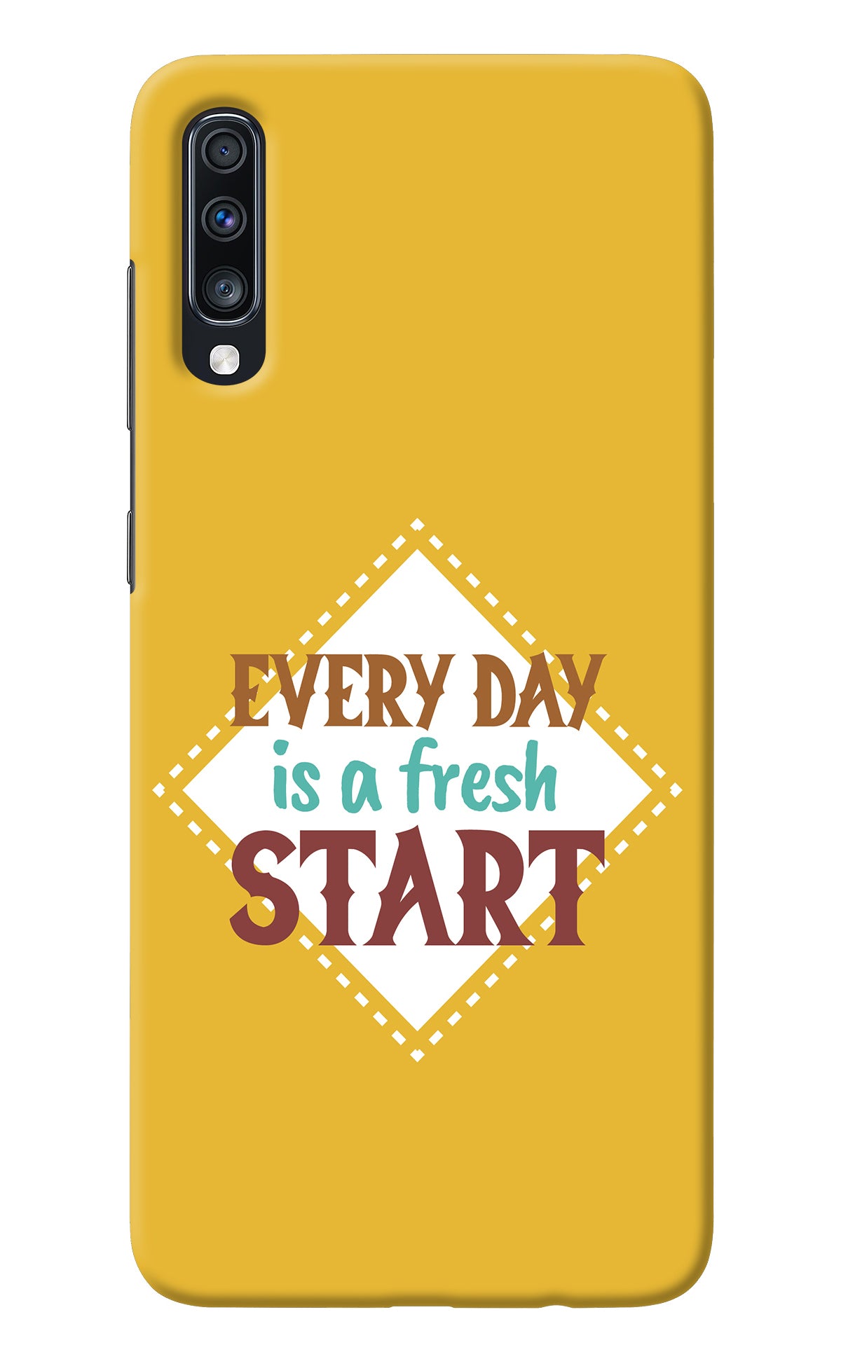 Every day is a Fresh Start Samsung A70 Back Cover