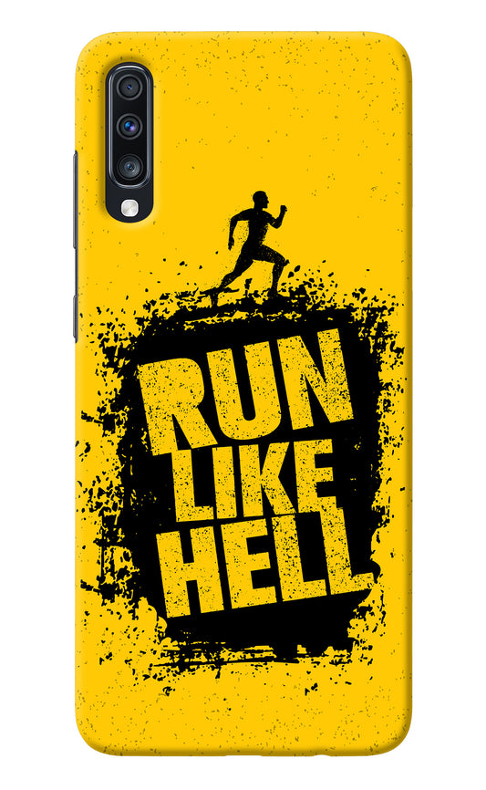 Run Like Hell Samsung A70 Back Cover