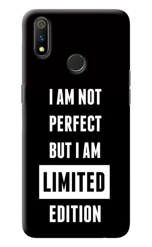 I Am Not Perfect But I Am Limited Edition Realme 3 Pro Back Cover