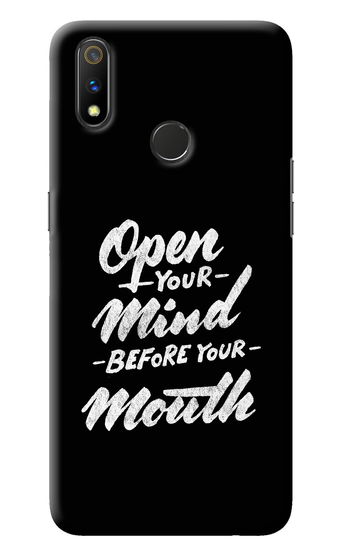 Open Your Mind Before Your Mouth Realme 3 Pro Back Cover