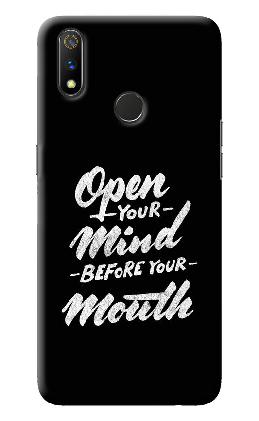 Open Your Mind Before Your Mouth Realme 3 Pro Back Cover