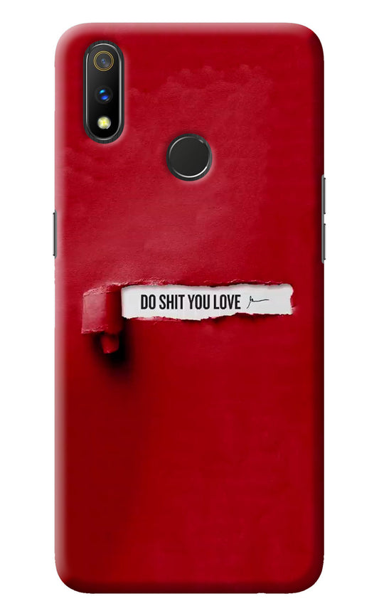 Do Shit You Love Realme 3 Pro Back Cover