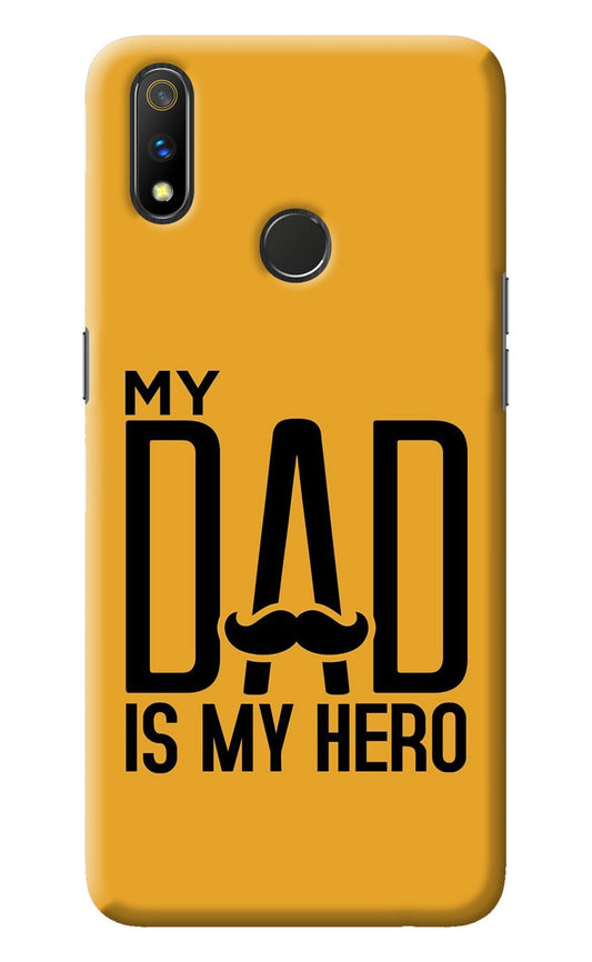 My Dad Is My Hero Realme 3 Pro Back Cover