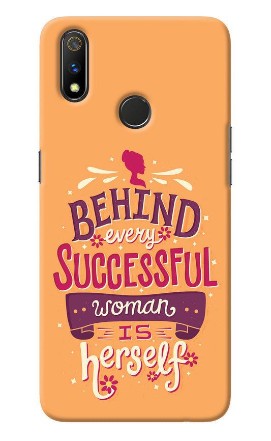 Behind Every Successful Woman There Is Herself Realme 3 Pro Back Cover