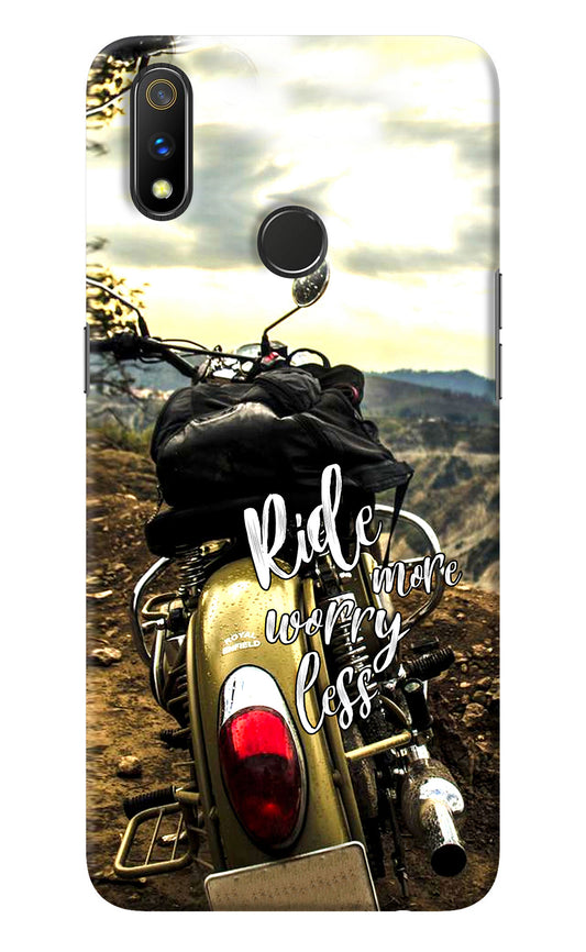 Ride More Worry Less Realme 3 Pro Back Cover