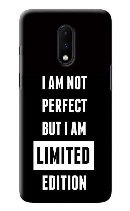 I Am Not Perfect But I Am Limited Edition Oneplus 7 Back Cover