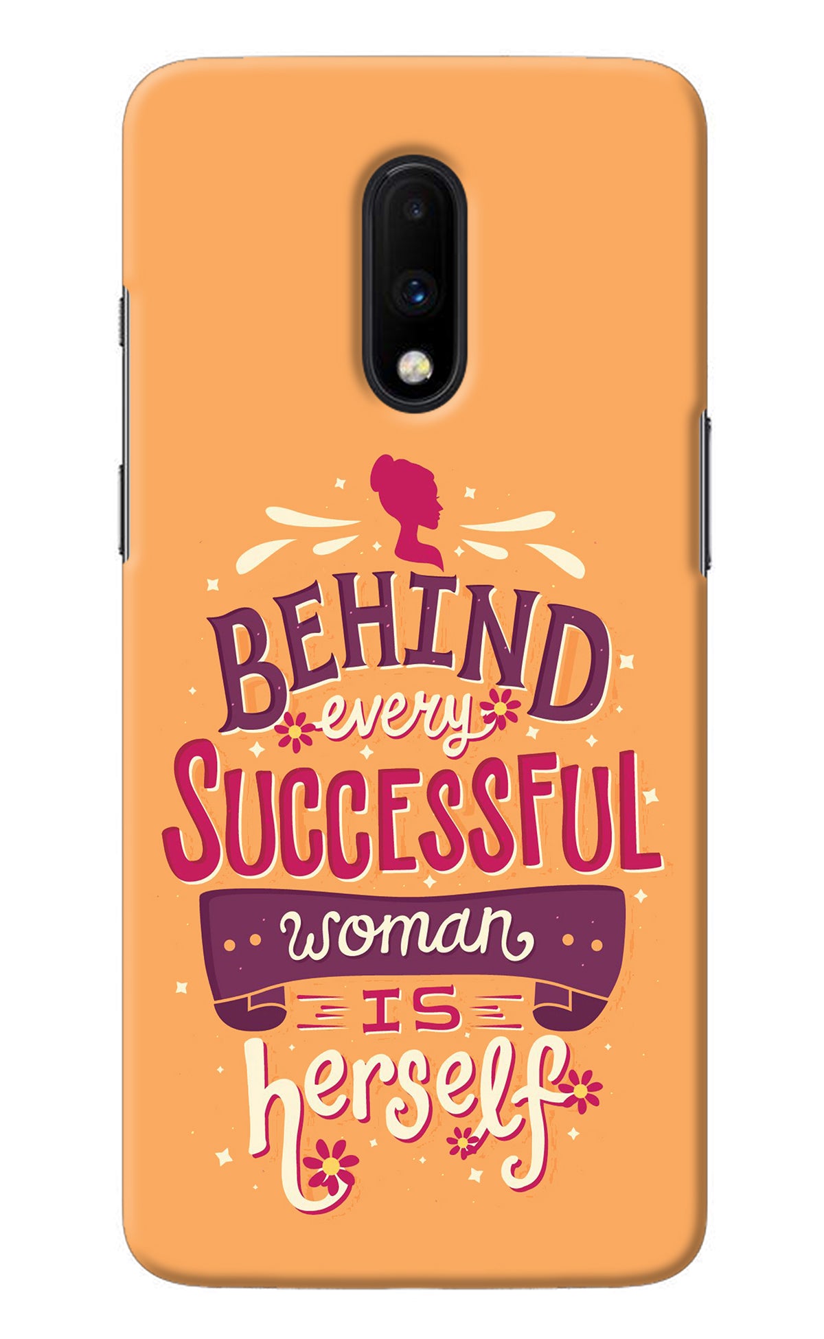 Behind Every Successful Woman There Is Herself Oneplus 7 Back Cover