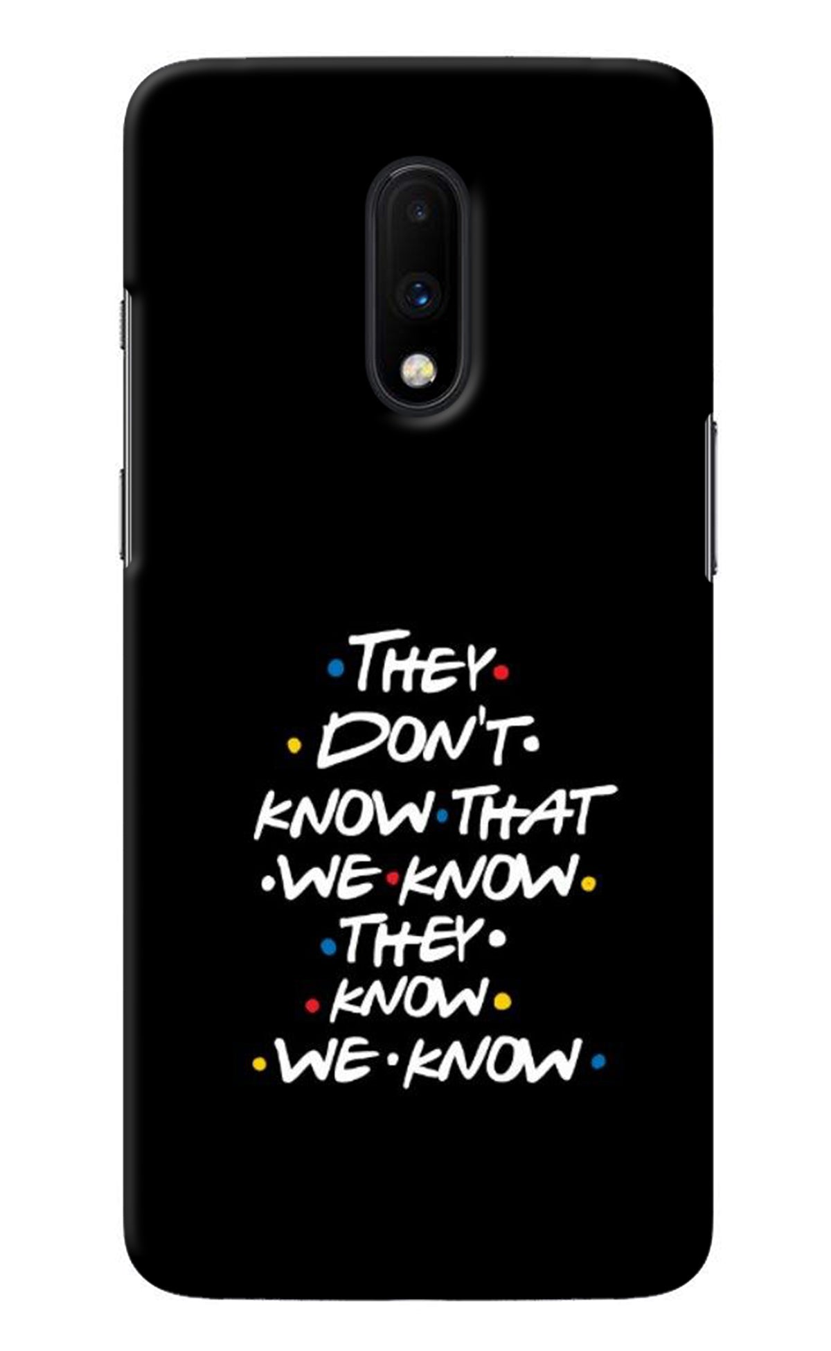 FRIENDS Dialogue Oneplus 7 Back Cover