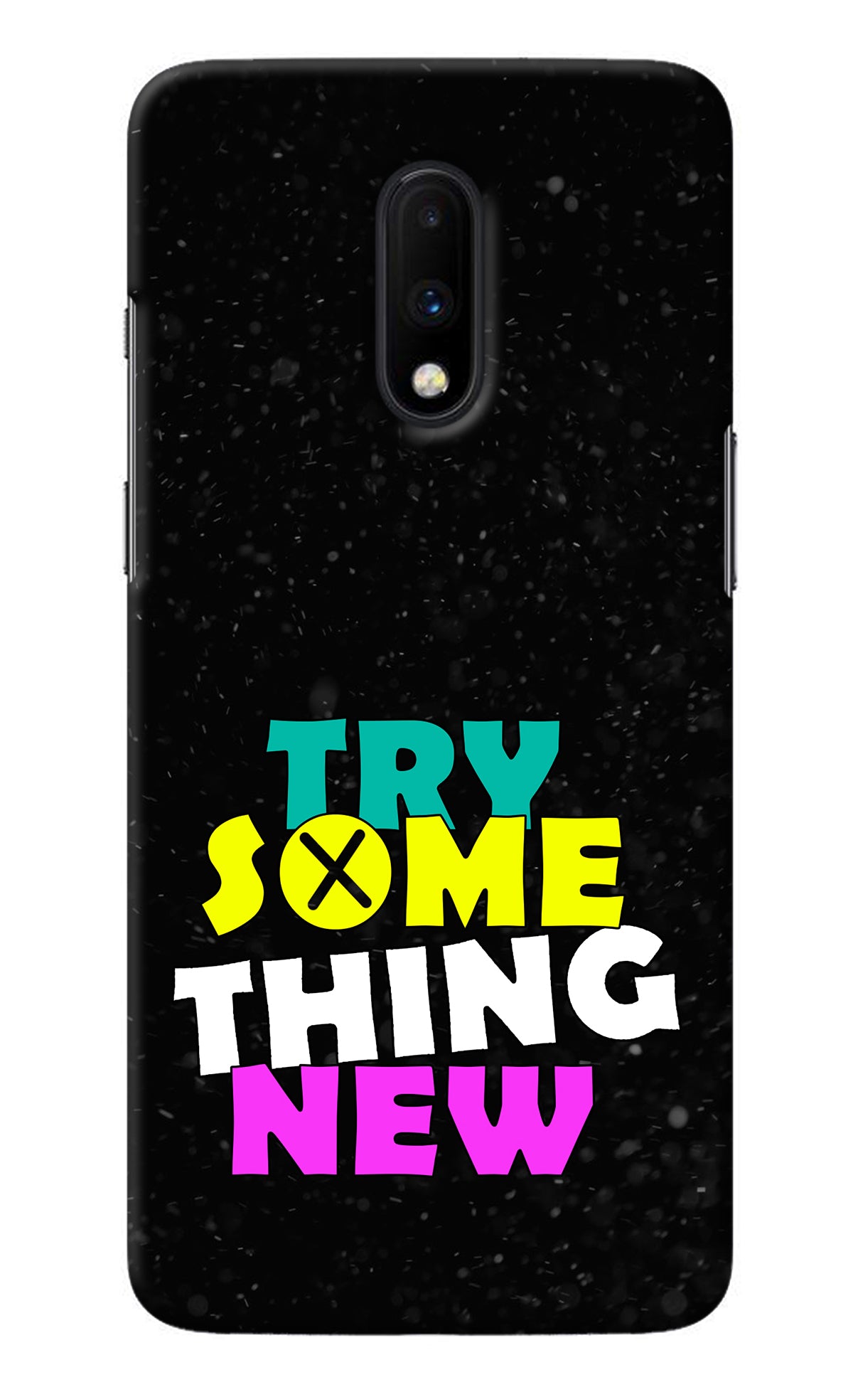 Try Something New Oneplus 7 Back Cover