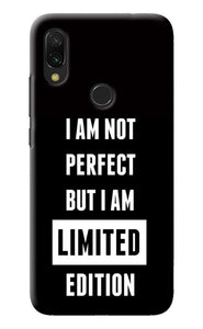 I Am Not Perfect But I Am Limited Edition Redmi 7 Back Cover