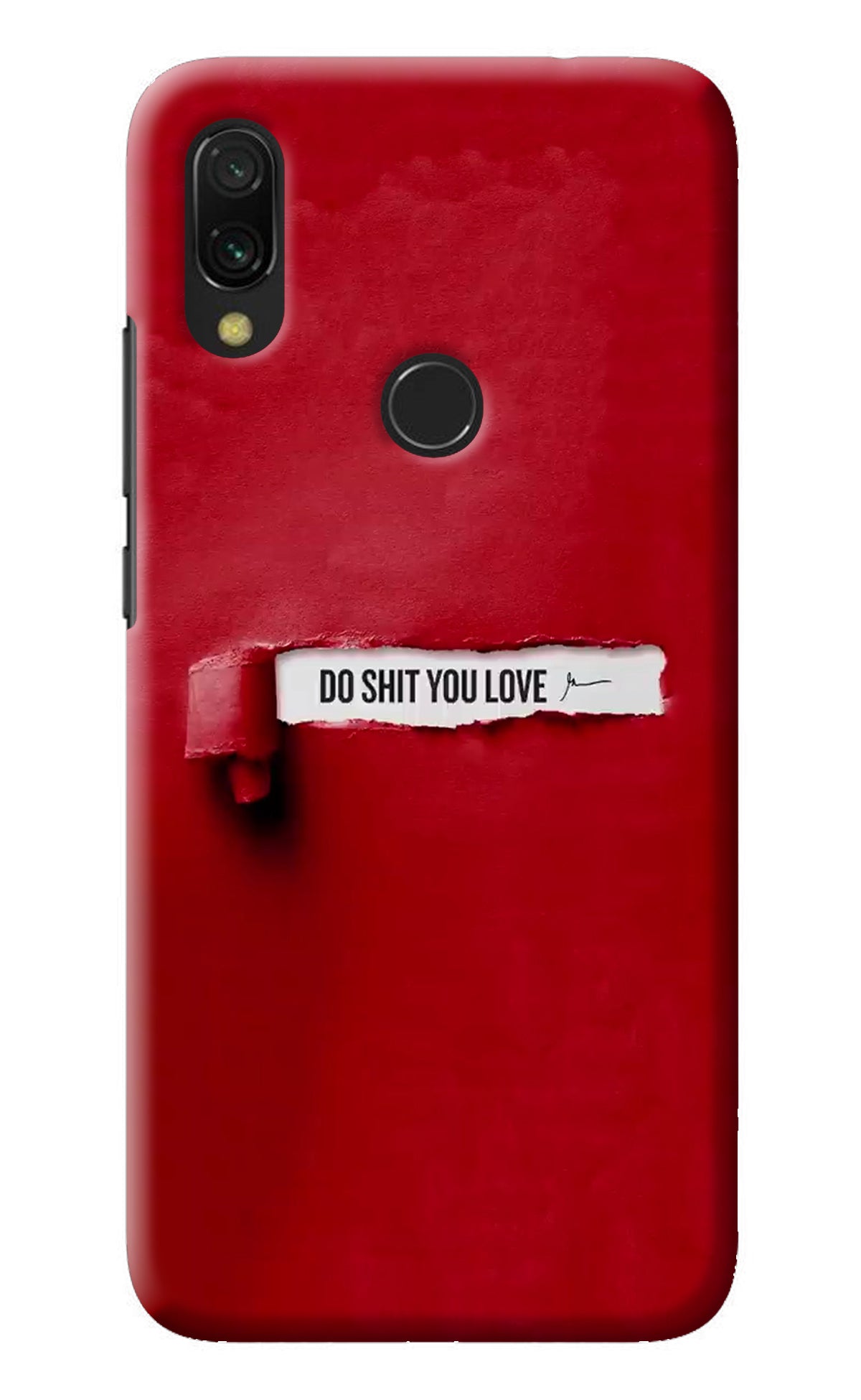 Do Shit You Love Redmi 7 Back Cover