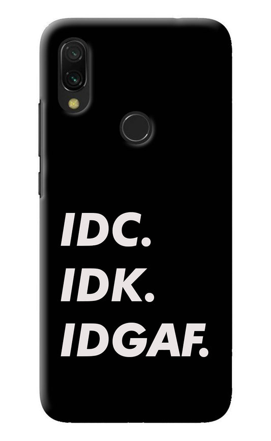 Idc Idk Idgaf Redmi Y3 Back Cover