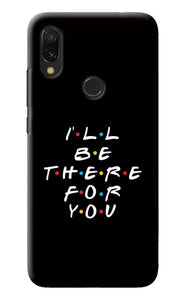 I'll Be There For You Redmi Y3 Back Cover