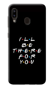 I'll Be There For You Samsung A20/M10s Back Cover