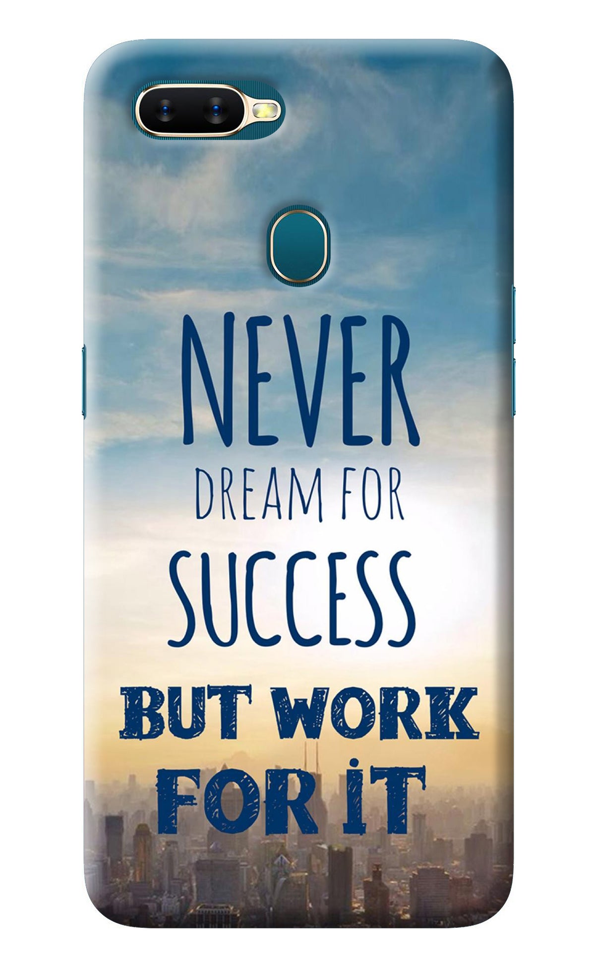 Never Dream For Success But Work For It Oppo A7/A5s/A12 Back Cover