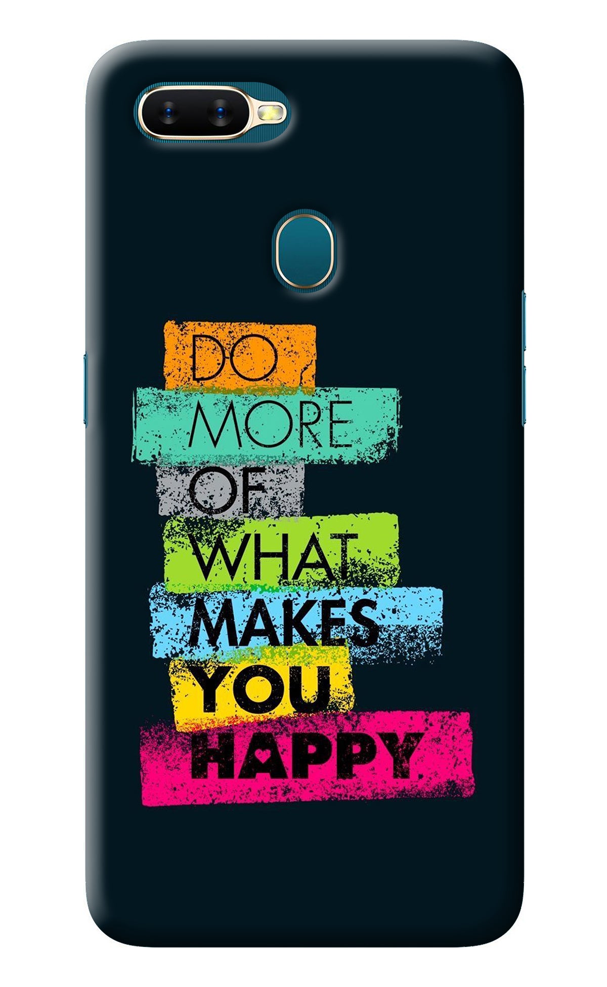 Do More Of What Makes You Happy Oppo A7/A5s/A12 Back Cover