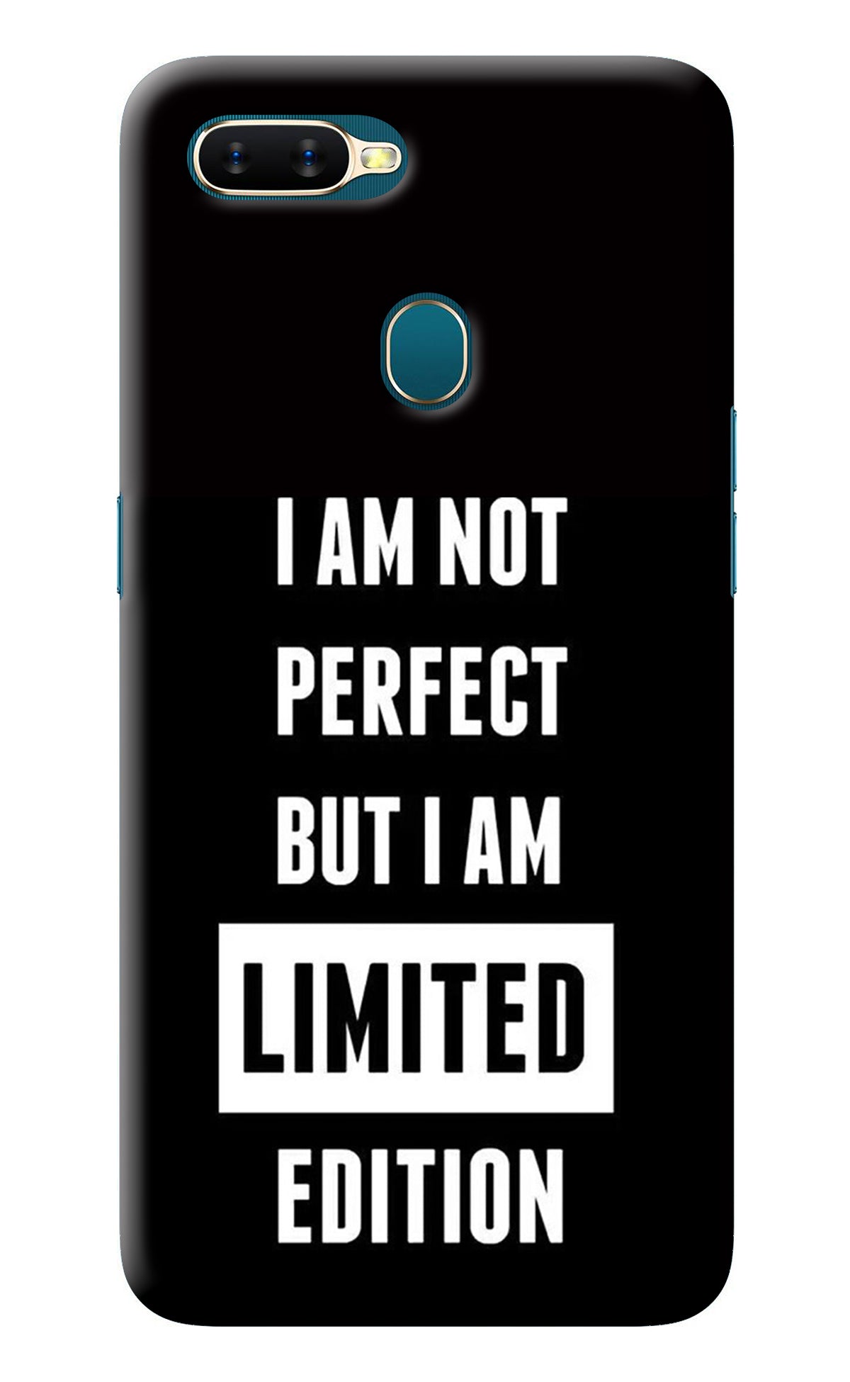 I Am Not Perfect But I Am Limited Edition Oppo A7/A5s/A12 Back Cover