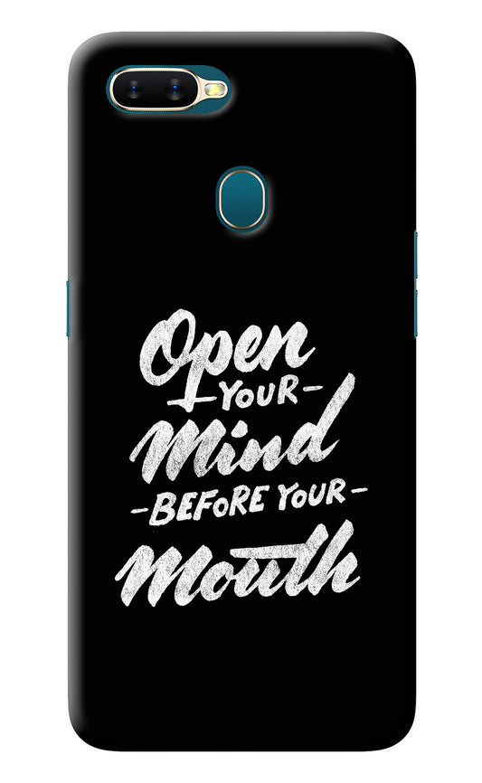 Open Your Mind Before Your Mouth Oppo A7/A5s/A12 Back Cover
