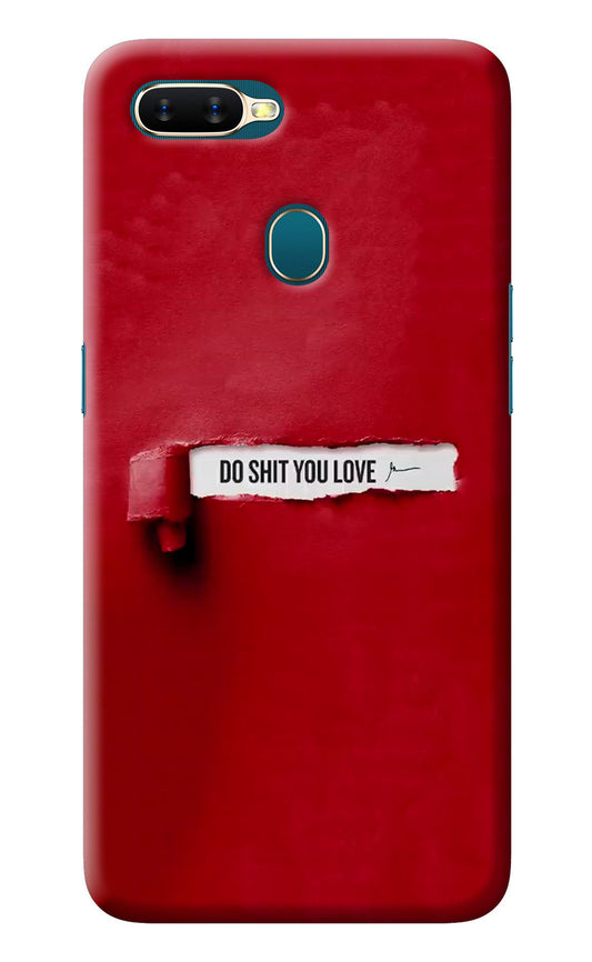 Do Shit You Love Oppo A7/A5s/A12 Back Cover