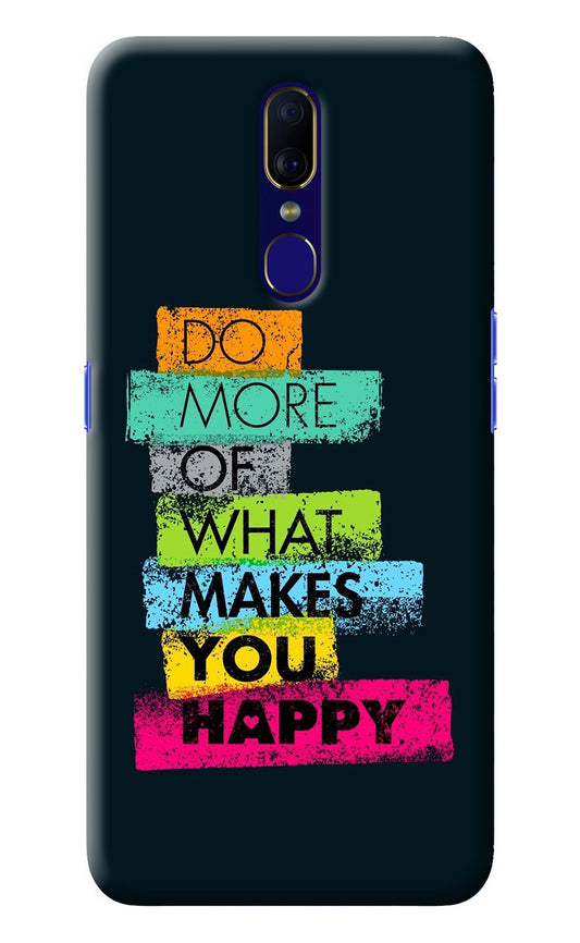 Do More Of What Makes You Happy Oppo F11 Back Cover