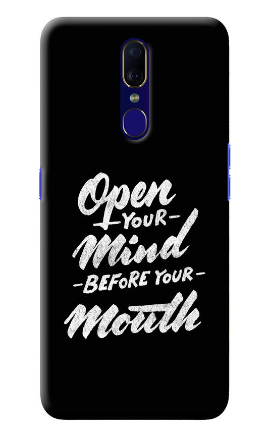 Open Your Mind Before Your Mouth Oppo F11 Back Cover