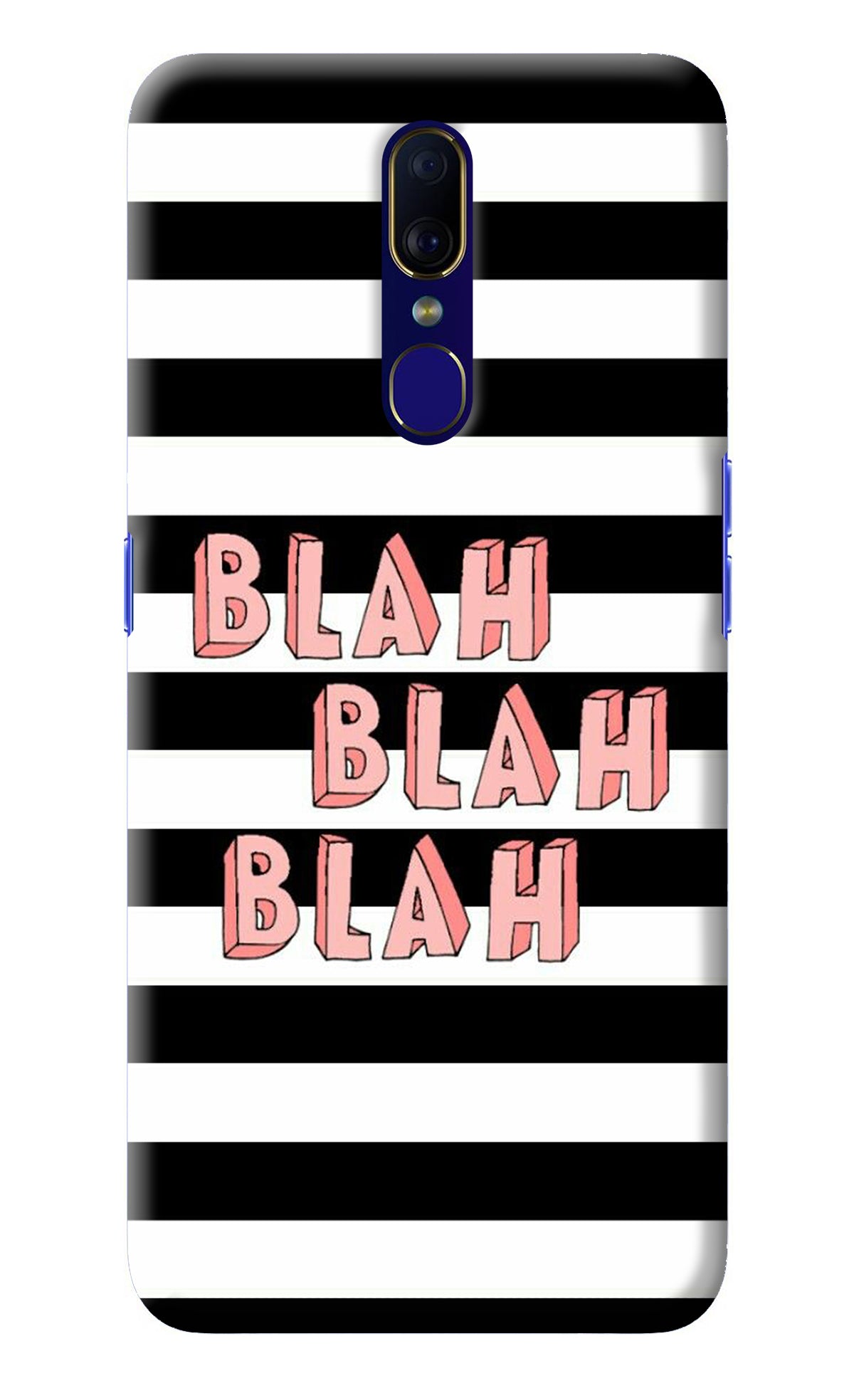 Blah Blah Blah Oppo F11 Back Cover