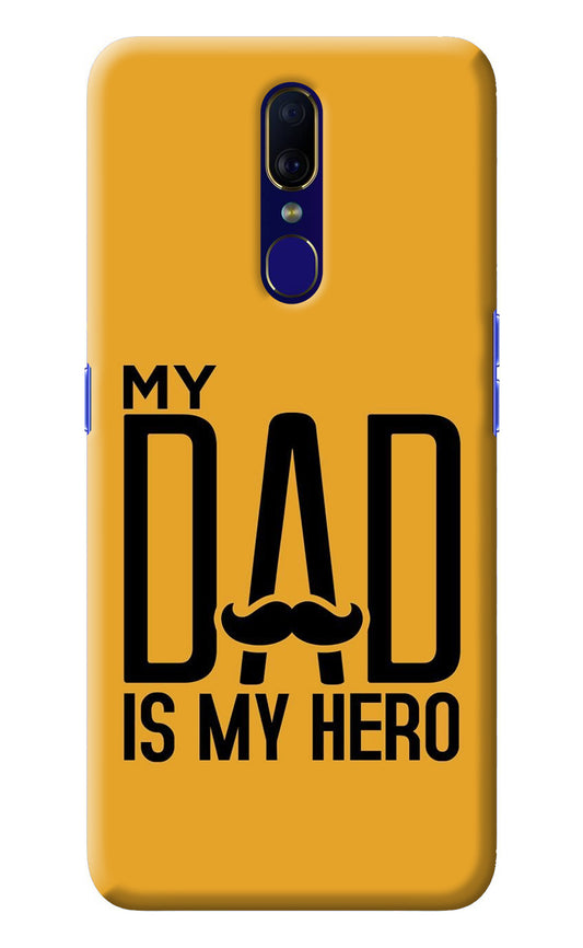 My Dad Is My Hero Oppo F11 Back Cover