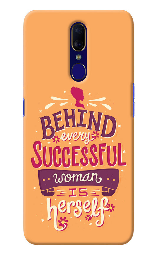 Behind Every Successful Woman There Is Herself Oppo F11 Back Cover