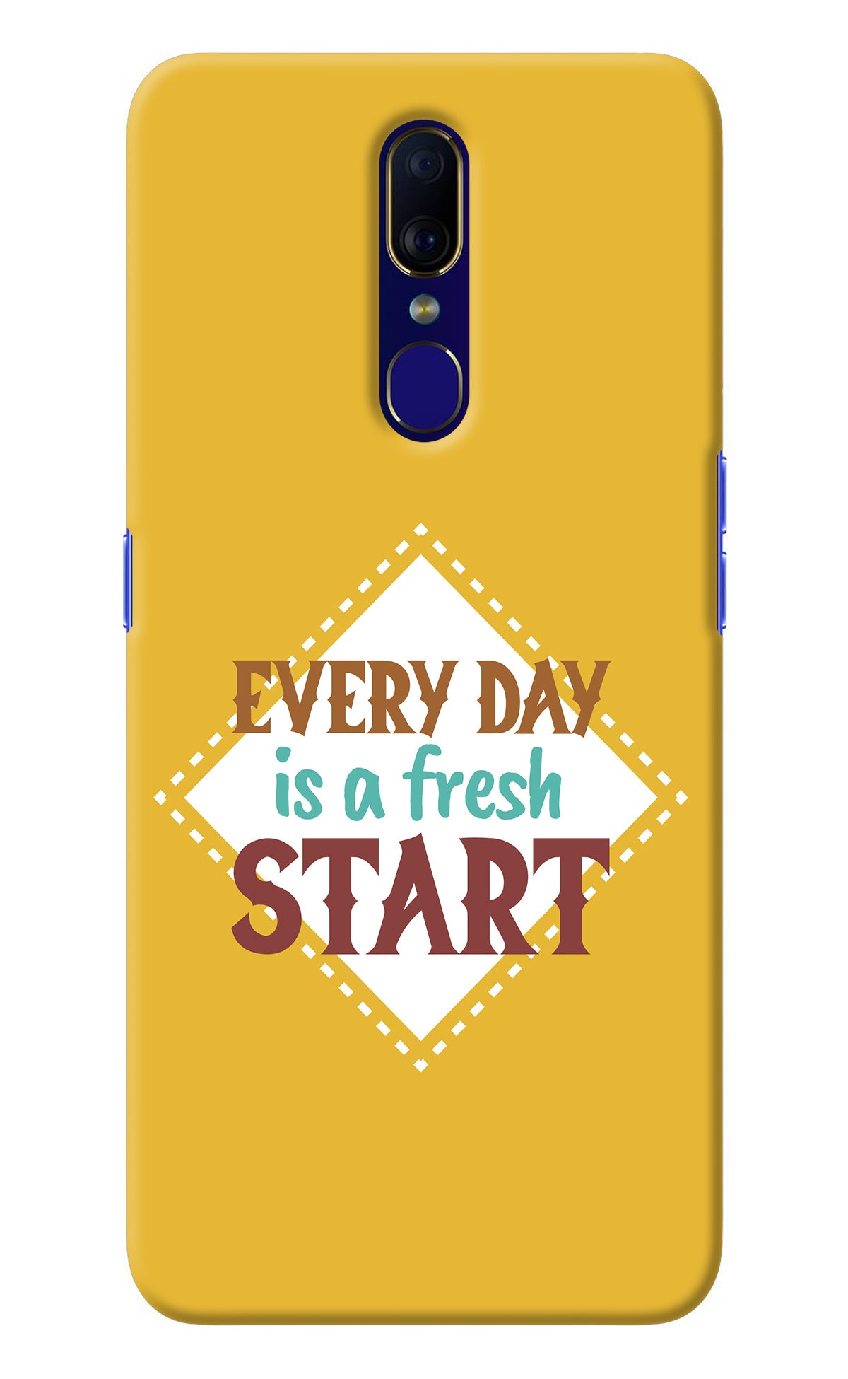 Every day is a Fresh Start Oppo F11 Back Cover