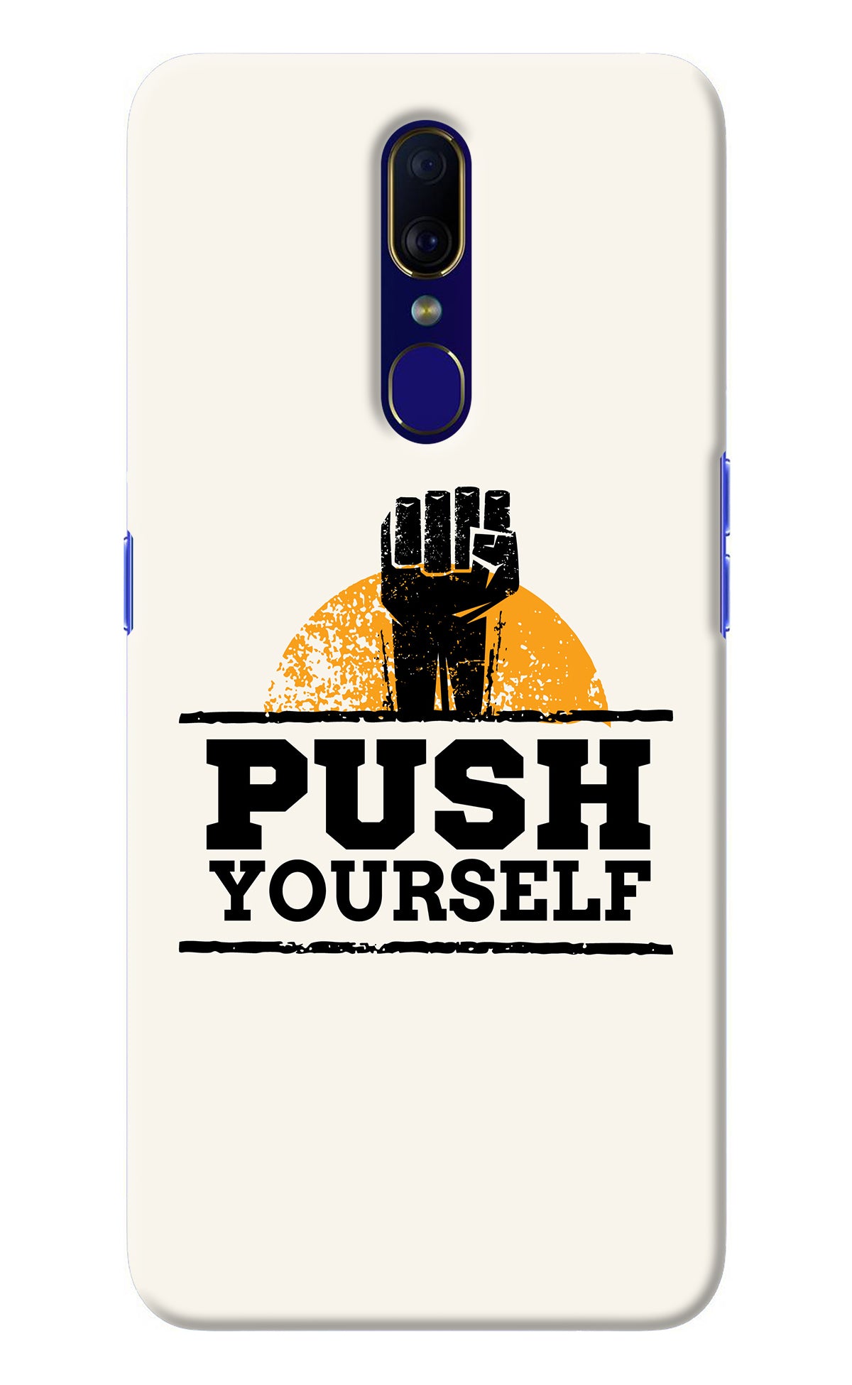 Push Yourself Oppo F11 Back Cover