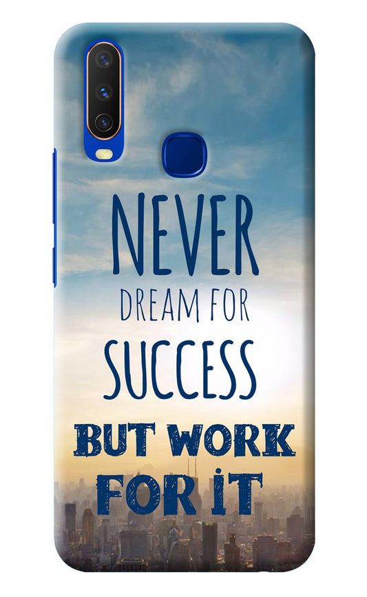 Never Dream For Success But Work For It Vivo Y15/Y17 Back Cover