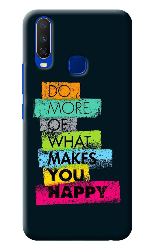 Do More Of What Makes You Happy Vivo Y15/Y17 Back Cover