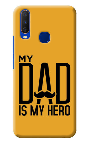 My Dad Is My Hero Vivo Y15/Y17 Back Cover