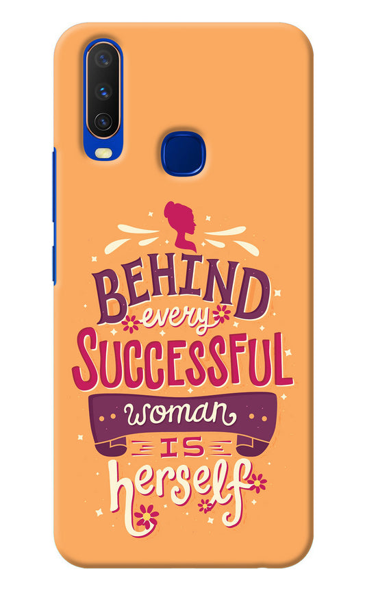 Behind Every Successful Woman There Is Herself Vivo Y15/Y17 Back Cover