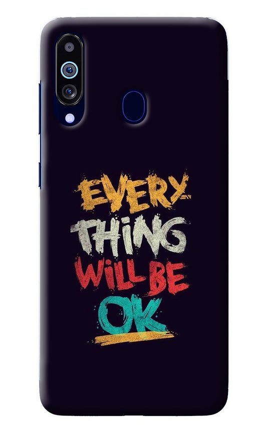 Everything Will Be Ok Samsung M40/A60 Back Cover