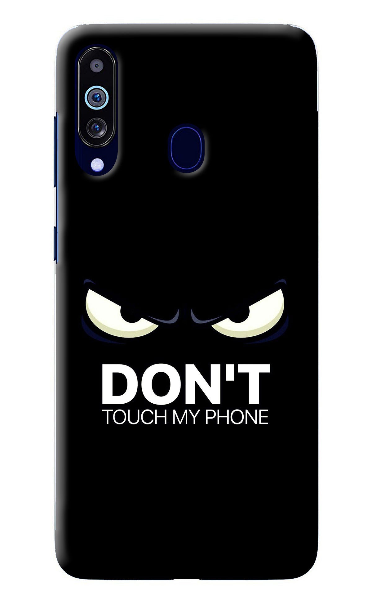 Don'T Touch My Phone Samsung M40/A60 Back Cover