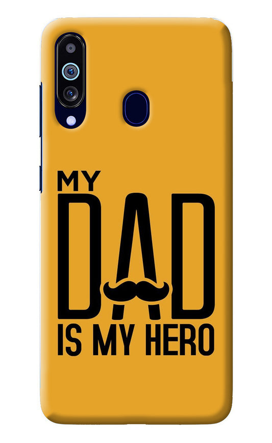 My Dad Is My Hero Samsung M40/A60 Back Cover
