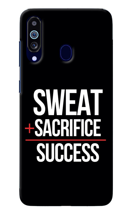 Sweat Sacrifice Success Samsung M40/A60 Back Cover