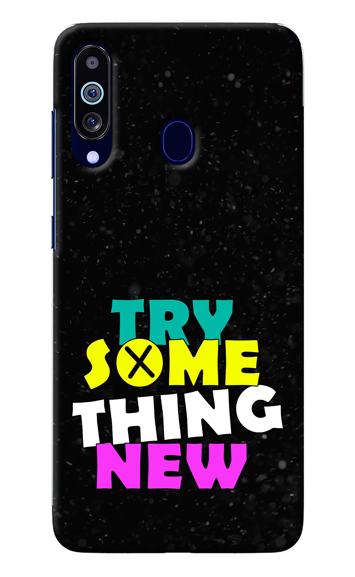 Try Something New Samsung M40/A60 Back Cover